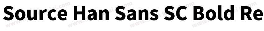 Source Han Sans SC Bold Regular字体转换